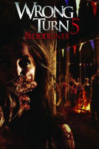 Nonton Wrong Turn 5: Bloodlines (2012) Sub Indo di Lk21 Poster