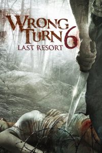 Nonton Wrong Turn 6: Last Resort (2014) Sub Indo di Lk21 Poster