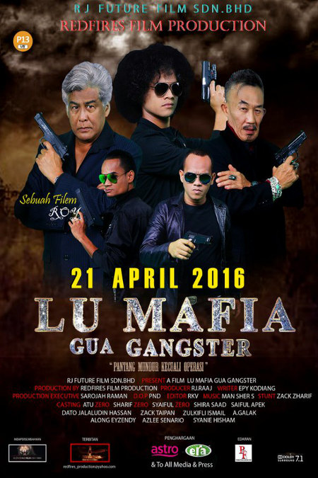 Nonton Lu Mafia Gua Gangster 2016 [Malay Movie] Sub Indo di Lk21 Poster