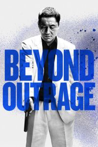 Nonton Beyond Outrage (Autoreiji: Biyondo) (2012) Sub Indo di Lk21 Poster