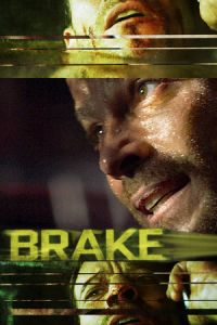 Nonton Brake (2012) Sub Indo di Lk21 Poster