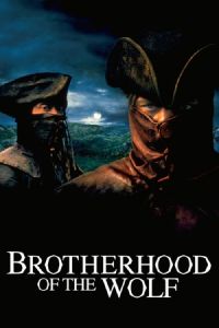 Nonton Brotherhood of the Wolf (Le pacte des loups) (2001) Sub Indo di Lk21 Poster