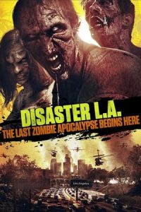 Nonton Disaster L.A. (Apocalypse L.A.) (2014) Sub Indo di Lk21 Poster