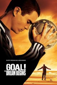 Nonton Goal! The Dream Begins (Goal!) (2005) Sub Indo di Lk21 Poster
