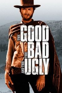 Nonton The Good, the Bad and the Ugly (Il buono, il brutto, il cattivo) (1966) Sub Indo di Lk21 Poster