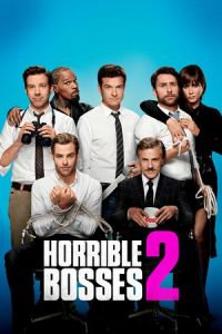 Nonton Horrible Bosses 2 (2014) Sub Indo di Lk21 Poster