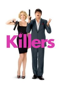 Nonton Killers (2010) Sub Indo di Lk21 Poster
