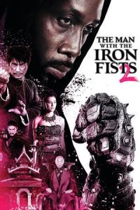 Nonton The Man with the Iron Fists 2 (2015) Sub Indo di Lk21 Poster