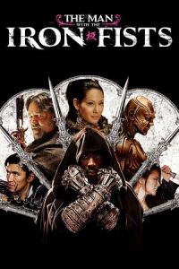 Nonton The Man with the Iron Fists (2012) Sub Indo di Lk21 Poster