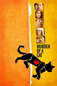 Nonton Murder of a Cat (2014) Sub Indo di Lk21 Poster