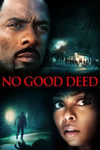 Nonton No Good Deed (2014) Sub Indo di Lk21 Poster