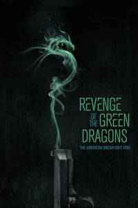 Nonton Revenge of the Green Dragons (2014) Sub Indo di Lk21 Poster