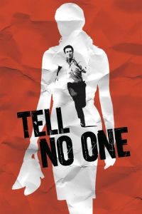 Nonton Tell No One (Ne le dis a personne) (2006) Sub Indo di Lk21 Poster