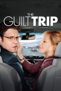 Nonton The Guilt Trip (2012) Sub Indo di Lk21 Poster