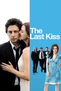 Nonton The Last Kiss (2006) Sub Indo di Lk21 Poster
