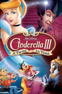 Nonton Cinderella 3: A Twist in Time (Cinderella III: A Twist in Time) (2007) Sub Indo di Lk21 Poster
