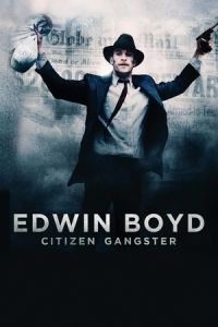 Nonton Citizen Gangster (Edwin Boyd) (2011) Sub Indo di Lk21 Poster