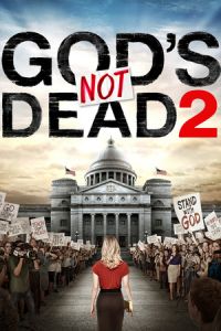 Nonton God's Not Dead 2 (2016) Sub Indo di Lk21 Poster