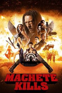 Nonton Machete Kills (2013) Sub Indo di Lk21 Poster