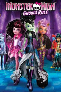 Nonton Monster High: Ghouls Rule! (2012) Sub Indo di Lk21 Poster