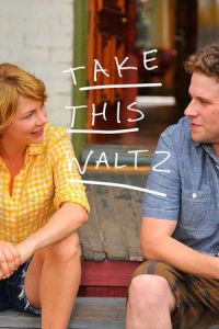 Nonton Take This Waltz (2011) Sub Indo di Lk21 Poster