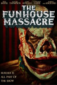 Nonton The Funhouse Massacre (2015) Sub Indo di Lk21 Poster