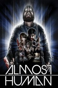 Nonton Almost Human (2013) Sub Indo di Lk21 Poster
