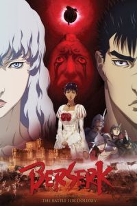 Nonton Berserk: The Golden Age Arc II - The Battle for Doldrey (Beruseruku: Ougon jidai-hen II - dorudorei koryaku) (2012) Sub Indo di Lk21 Poster