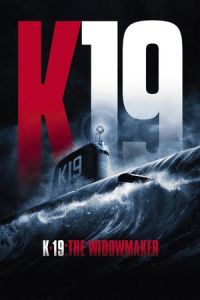 Nonton K-19: The Widowmaker (2002) Sub Indo di Lk21 Poster