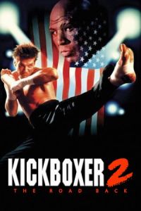 Nonton Kickboxer 2: The Road Back (1991) Sub Indo di Lk21 Poster