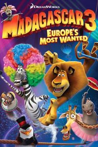 Nonton Madagascar 3: Europe's Most Wanted (2012) Sub Indo di Lk21 Poster