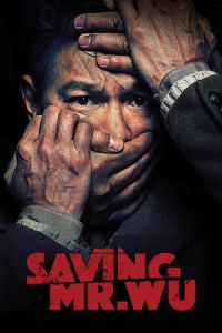 Nonton Saving Mr. Wu (Jie jiu Wu xian sheng) (2015) Sub Indo di Lk21 Poster