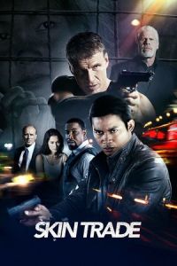 Nonton Skin Trade (2014) Sub Indo di Lk21 Poster