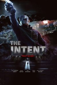 Nonton The Intent (2016) Sub Indo di Lk21 Poster