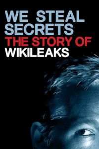 Nonton We Steal Secrets: The Story of WikiLeaks (2013) Sub Indo di Lk21 Poster