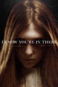 Nonton I Know You're in There (2016) Sub Indo di Lk21 Poster