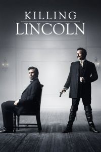 Nonton Killing Lincoln (2013) Sub Indo di Lk21 Poster