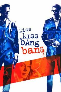 Nonton Kiss Kiss Bang Bang (2005) Sub Indo di Lk21 Poster