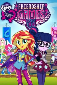 Nonton My Little Pony: Equestria Girls - Friendship Games (2015) Sub Indo di Lk21 Poster