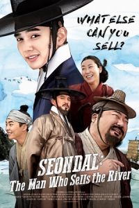 Nonton Seondal: The Man Who Sells the River (Bongyi Kim Seon-dal) (2016) Sub Indo di Lk21 Poster