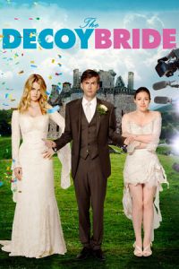 Nonton The Decoy Bride (2011) Sub Indo di Lk21 Poster