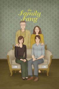 Nonton The Family Fang (2015) Sub Indo di Lk21 Poster