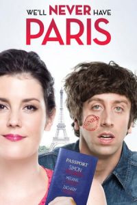Nonton We'll Never Have Paris (2014) Sub Indo di Lk21 Poster