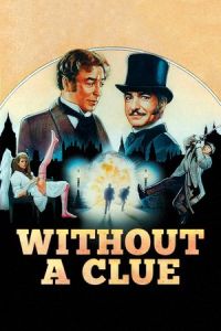Nonton Without a Clue (1988) Sub Indo di Lk21 Poster