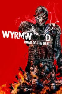 Nonton Wyrmwood: Road of the Dead (Wyrmwood) (2014) Sub Indo di Lk21 Poster