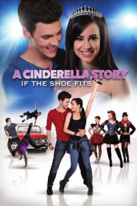 Nonton A Cinderella Story: If the Shoe Fits (2016) Sub Indo di Lk21 Poster