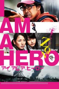 Nonton I Am a Hero (2015) Sub Indo di Lk21 Poster