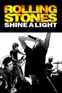 Nonton Shine a Light (2008) Sub Indo di Lk21 Poster