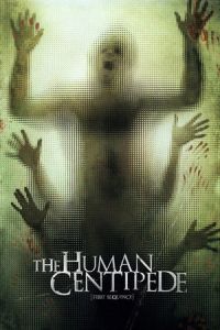 Nonton The Human Centipede (First Sequence) (2009) Sub Indo di Lk21 Poster