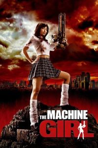 Nonton The Machine Girl (Kataude mashin garu) (2008) Sub Indo di Lk21 Poster